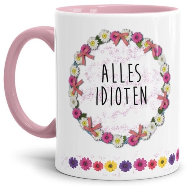 Mit diesem hochwertigen Kaffeebecher und lustigem Spruch sind Lacher garantiert - Alles Idioten - Eine tolle und witzige Geschenkidee für Familie...