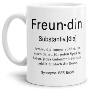 Unsere lustige bedruckte Tasse - Dudenwort - Freundin - umschreibt diese Person etwas anders als der Duden - liebevoller