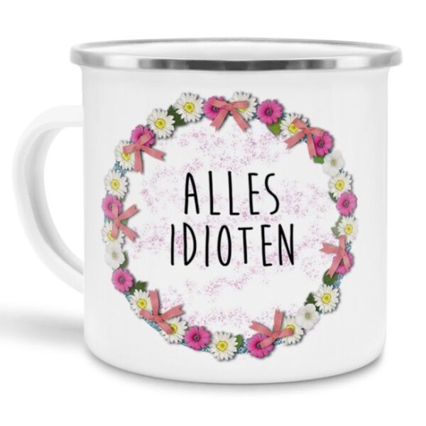 Emaille-Tasse mit witzigem Spruch