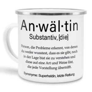 Unser lustiger Emaillebecher - Dudenwort - Anwältin - umschreibt diese Person anders als der Duden - liebevoller