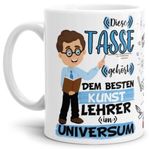 Tasse aus hochwertiger Keramik für den besten Kunst-Lehrer im Universum. Perfekt als kleines Geschenk zum Schulabschluss für den Lieblings-...