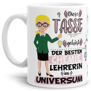 Tasse aus hochwertiger Keramik für die beste Chemie-Lehrerin im Universum. Perfekt als kleines Geschenk zum Schulabschluss für die Lieblings-...