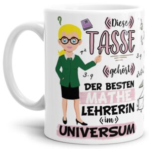 Tasse aus hochwertiger Keramik für die beste Mathe-Lehrerin im Universum. Perfekt als kleines Geschenk zum Schulabschluss für die Lieblings-...