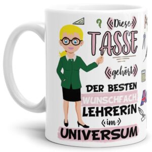 Tasse aus hochwertiger Keramik für die beste Lehrerin im Universum mit blonden Haaren. Perfekt als kleines Geschenk zum Schulabschluss für die...