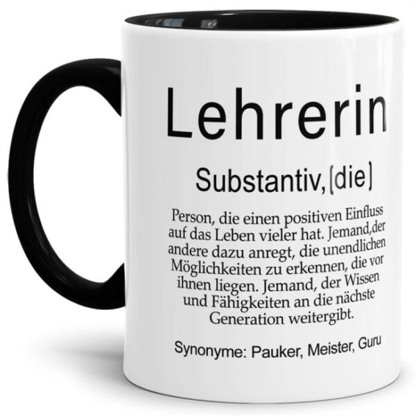 Unsere lustige bedruckte Tasse mit schwarzem Akzent - Dudenwort - Lehrerin - umschreibt diese Person etwas anders als der Duden - liebevoller