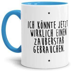 - Ich brauche einen Zauberstab - Unsere hellblaue Keramik-Tasse passt in jede Lebenslage und zu jeder Situation. Ob als Bürotasse mit lustigem...