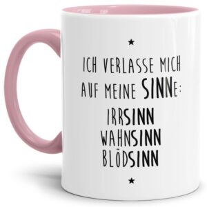 Unsere Keramik-Tasse in rosa mit lustigem Spruch - Meine SINNEe - IrrSINN