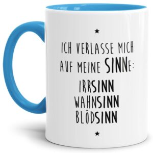 Unsere Keramik-Tasse in hellblau mit lustigem Spruch - Meine SINNEe - IrrSINN