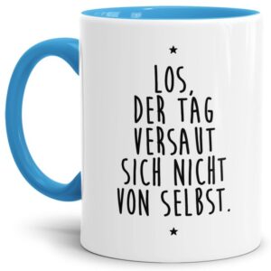 Unsere Keramik-Tasse in hellblau mit lustigem Spruch - Der Tag versaut sich nicht von selbst - passt in jede Lebenslage und zu jeder Situation. Ob...