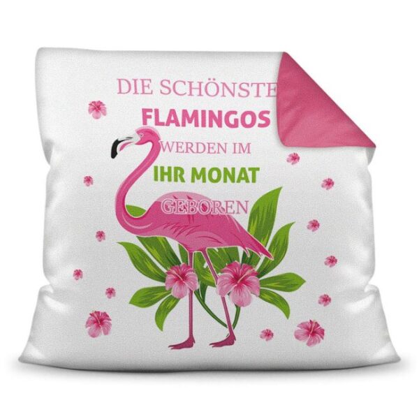 Kissen zum Geburtstag - Schönster Flamingo - Gib einfach den Wunschmonat des Geburtstagskindes an und fertig ist ein originelles personalisiertes...