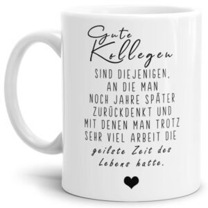 Originelle Spruch-Tasse Gute Kollegen". Eine besondere Geschenk-Idee zu jeder Gelegenheit - zum Danke sagen für eine besondere Leistung