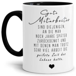 Originelle Spruch-Tasse Gute Mitarbeiter". Eine besondere Geschenk-Idee zu jeder Gelegenheit - zum Danke sagen für eine besondere Leistung