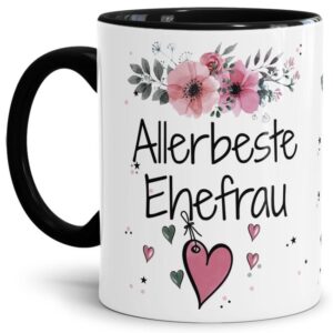 Liebevoll gestaltete Motivtasse - Innen & Henkel Schwarz - mit süßem Spruch - Allerbeste Ehefrau. Ganz persönliches und originelles Geschenk und...