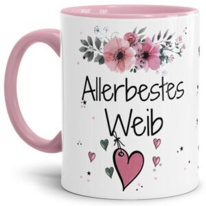 Liebevoll gestaltete Motivtasse - Innen & Henkel Rosa - mit süßem Spruch - Allerbestes Weib. Ganz persönliches und originelles Geschenk und süße...