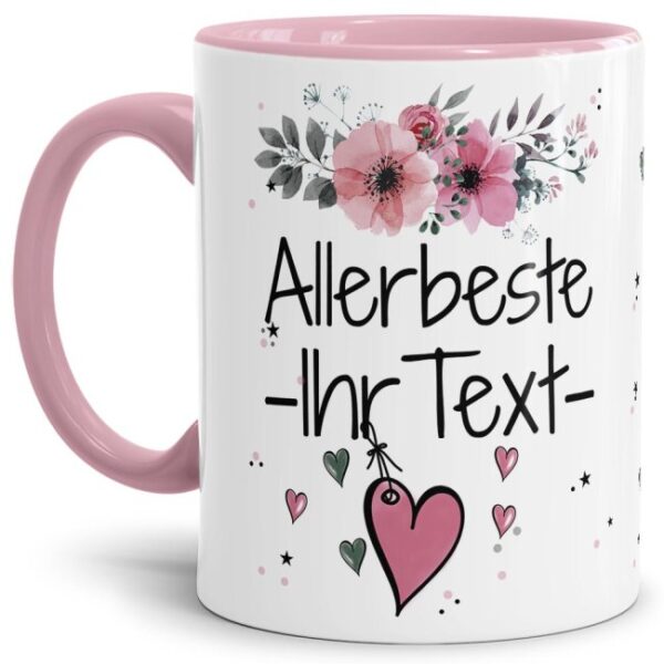 Liebevoll gestaltete Motivtasse - Innen & Henkel Rosa - mit süßem Spruch - Allerbeste Ihr Name weiblich - zum selbst Beschriften mit dem eigenen...