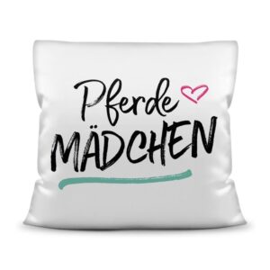 Bedrucktes Zierkissen mit Pferde-Spruch - Pferdemädchen - Dieses Kissen macht sich perfekt in jeder Wohnung und ist das ideale Geschenk für...