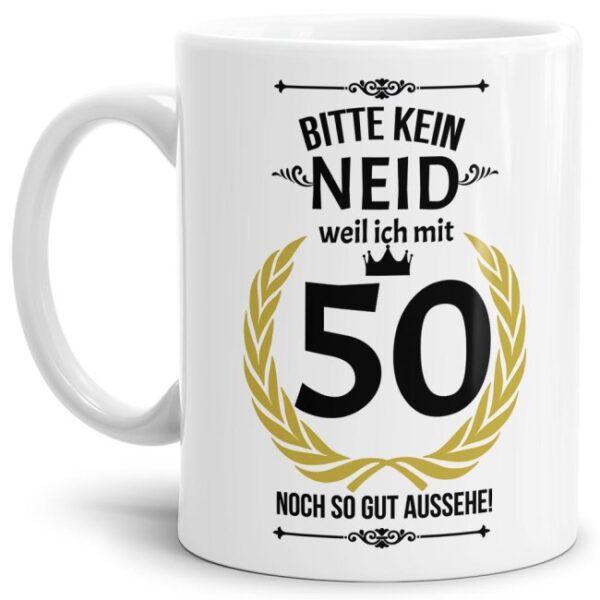 Hochwertige Keramiktasse mit lustigem Spruch in Weiß zum runden in Bitte kein Neid