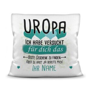 Du suchst das beste Geschenk für Uropa? Dann ist dieses personalisierte Namenskissen genau richtig. Ergänze das Kissen mit dem Namen des Urenkels...