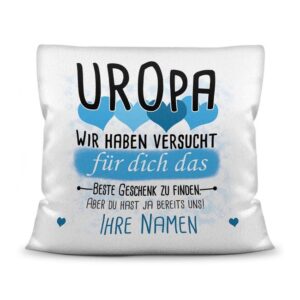 Du suchst das beste Geschenk für Uropa? Dann ist dieses personalisierte Namenskissen genau richtig. Ergänze das Kissen mit den Namen der Urenkel...