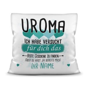 Du suchst das beste Geschenk für Uroma? Dann ist dieses personalisierte Namenskissen genau richtig. Ergänze das Kissen mit dem Namen des Urenkels...