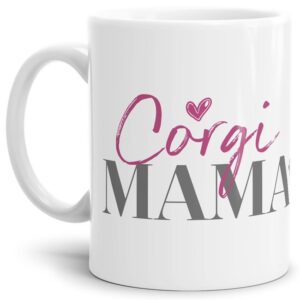 Liebevoll gestaltete Keramik-Tasse mit Hunderassen für Hundemamas -Corgi - Diese neue Lieblingstasse ist das perfekte Geschenk für Hundebesitzer...