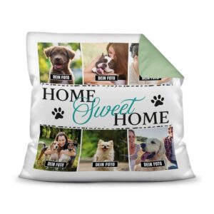 Bedrucktes Zierkissen mit Hunde-Spruch - Fotocollage - Home Sweet Home - mit sechs Fotos - Dieses selbst gestaltete Kissen macht sich perfekt in...