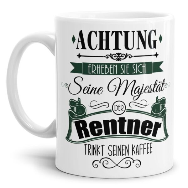 Tasse mit lustigem Rentenspruch als Geschenk für zukünftige Rentner - ein besonderes Geschenk zum Abschied für Kollegen und Freunde