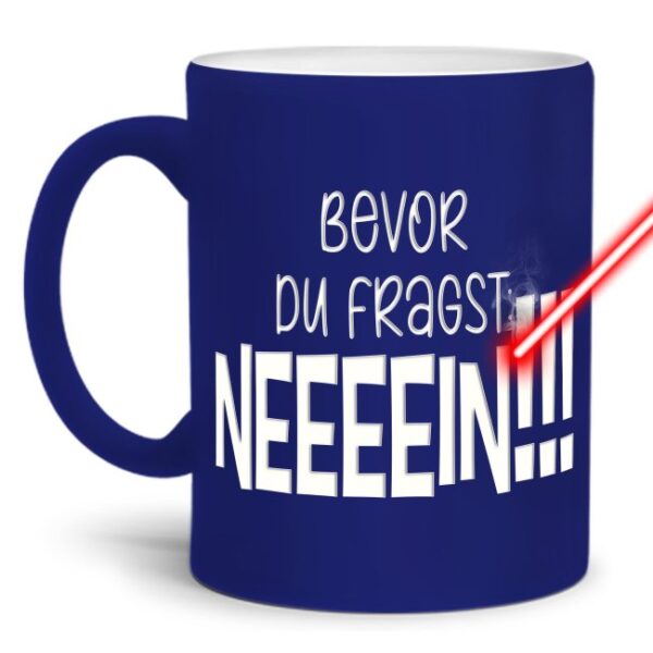 Gravierte Tasse mit Spruch - Bevor du fragst