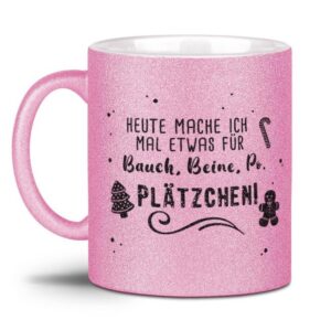 Lustiger Kaffeebecher mit Glitzereffekt und witzigem Spruch für die Weihnachtszeit - Heute mache ich mal was für Bauch