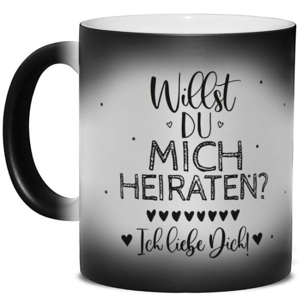 Zaubertasse mit versteckter Botschaft - Willst du mich heiraten? Der Clou - der Spruch wird erst sichtbar