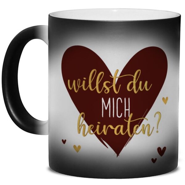 Originelle Zaubertasse mit besonderer Botschaft - Willst du mich heiraten? Der Clou - der Spruch wird erst sichtbar