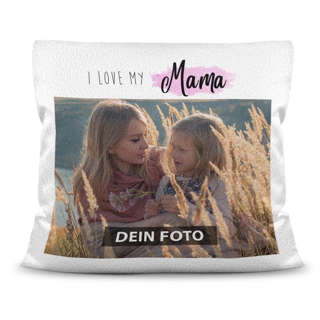 Hübsches Fotokissen für Deine Mama - I love my Mama - ein schönes Zierkissen bedruckt mit einem schönen Erinnerungsfoto für Deine Mama