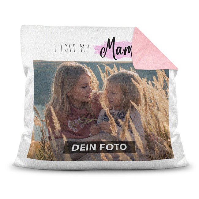 Hübsches Fotokissen für Deine Mama - I love my Mama - ein schönes Zierkissen bedruckt mit einem schönen Erinnerungsfoto für Deine Mama