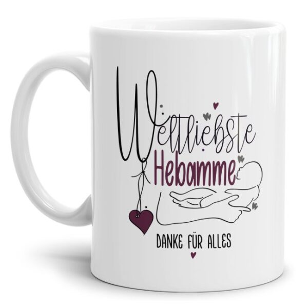 Liebevoll gestaltetes Kaffeebecher mit Spruch - Weltliebste Hebamme - als persönliche Geschenkidee für die Hebamme. Ein besonderes Dankegeschenk...