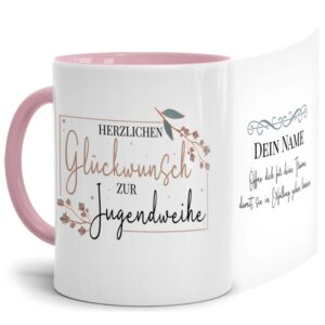 Verschenke diese liebevoll gestaltete Namenstasse zur Jugendweihe - Öffne dich für Träume - in Rosa. Ein besonderes Geschenk zur Jugendweihe