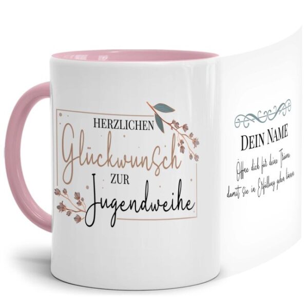 Verschenke diese liebevoll gestaltete Namenstasse zur Jugendweihe - Öffne dich für Träume - in Rosa. Ein besonderes Geschenk zur Jugendweihe