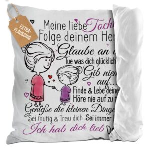 Unser liebevoll gestaltetes Flauschkissen ist das ideale Geschenk von einer Mutter an ihre Tochter. Das flauschige weiße Kissen ist mit...