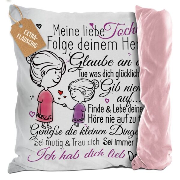 Unser liebevoll gestaltetes Flauschkissen ist das ideale Geschenk von einer Mutter an ihre Tochter. Das flauschige rosane Kissen ist mit...