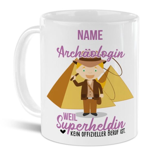 Unsere personalisierte Berufe-Tasse - Archäologin - mit Name bedruckt ist das perfekte Geschenk zum Geburtstag