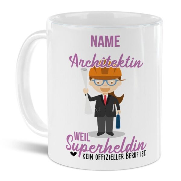 Unsere personalisierte Berufe-Tasse - Architektin - mit Name bedruckt ist das perfekte Geschenk zum Geburtstag