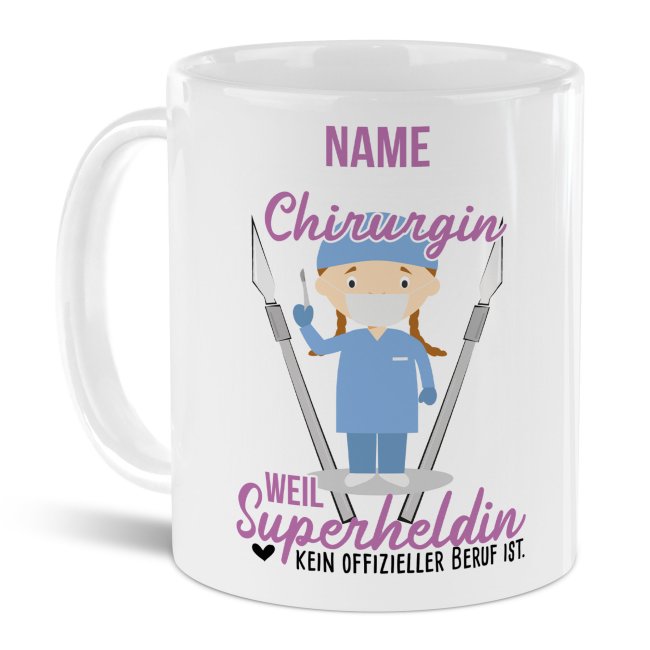 Unsere personalisierte Berufe-Tasse - Chirurgin - mit Name bedruckt ist das perfekte Geschenk zum Geburtstag