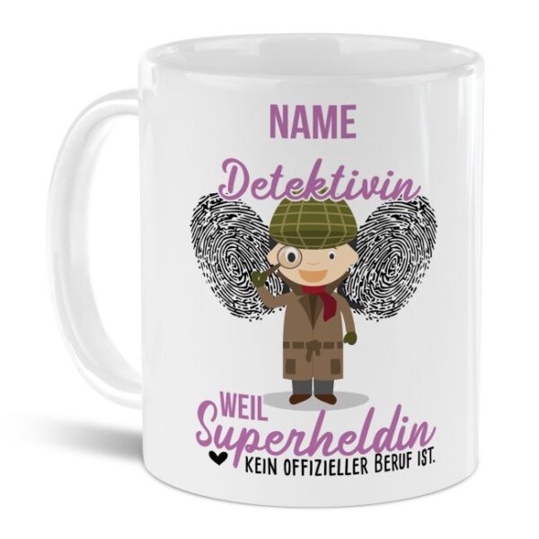 Unsere personalisierte Berufe-Tasse - Detektivin - mit Name bedruckt ist das perfekte Geschenk zum Geburtstag