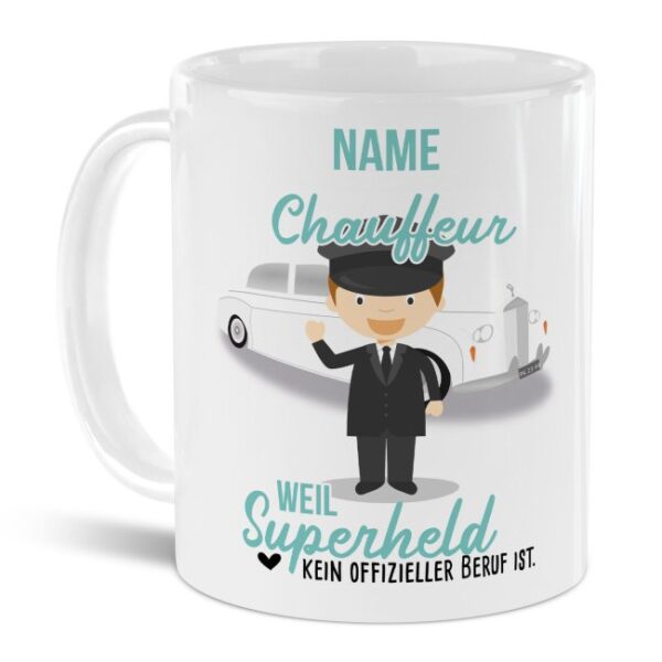 Unsere personalisierte Berufe-Tasse - Chauffeur - mit Name bedruckt ist das perfekte Geschenk zum Geburtstag