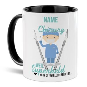 Unsere personalisierte Berufe-Tasse - Chirurg - mit Name bedruckt ist das perfekte Geschenk zum Geburtstag