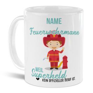 Unsere personalisierte Berufe-Tasse - Feuerwehrmann - mit Name bedruckt ist das perfekte Geschenk zum Geburtstag