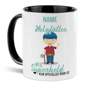 Unsere personalisierte Berufe-Tasse - Holzfäller - mit Name bedruckt ist das perfekte Geschenk zum Geburtstag