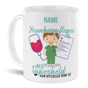 Unsere personalisierte Berufe-Tasse - Krankenpfleger - mit Name bedruckt ist das perfekte Geschenk zum Geburtstag