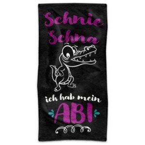 Lustig bedrucktes Handtuch mit Spruch als Abi Geschenk - Schni Schna