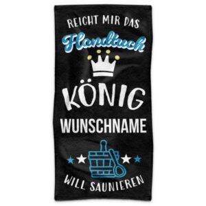 Der König will saunieren! Dieses lustige Sauna Handtuch braucht unbedingt jeder männliche Saunagänger - Unser hochwertiges