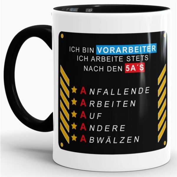 Das Leben manchmal nicht so ernst nehmen können Sie mit unserer verrückten Keramik Tasse mit lustigem Spruch -5a´s eines Vorarbeiters. Eine lustige...